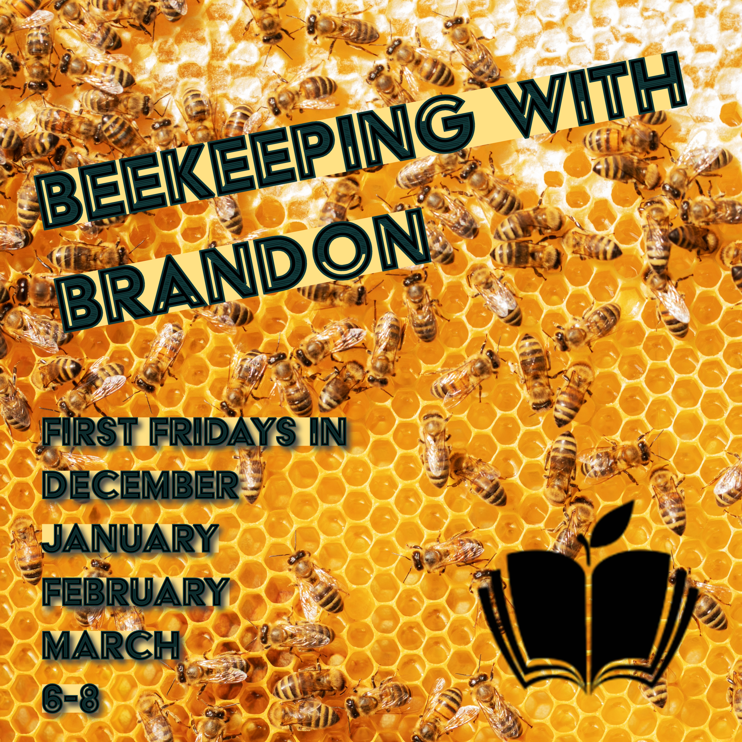 Flier that says beekeeping with Brandon.